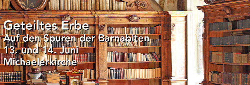 Geteiltes Erbe - Auf den Spuren der Barnabiten