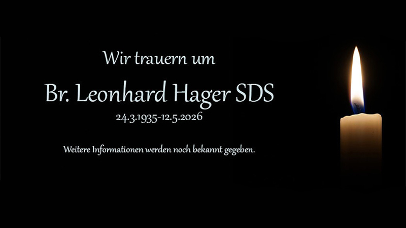 Wir verabschieden uns von Br. Leonhard Hager SDS